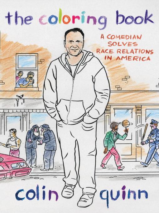 Title details for The Coloring Book by Colin Quinn - Wait list